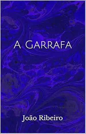 A Garrafa – João Ribeiro