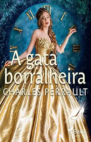 A gata borralheira (Clássicos infantis) – Charles Perrault