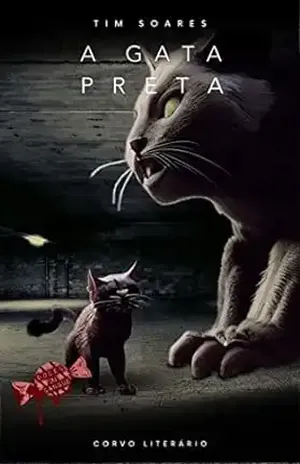 A gata preta (Doces ou sangue Livro 1) - Tim Soares