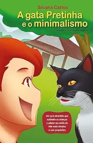 A gata Pretinha e o minimalismo – Silvana Cárlos