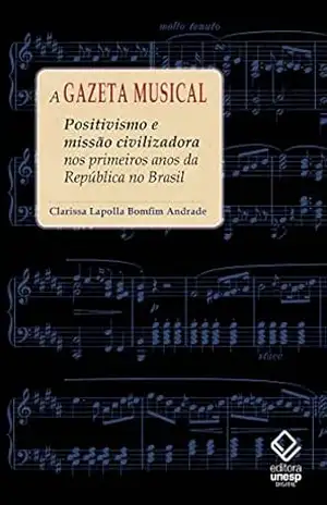 A gazeta musical – Clarissa Lapolla Bomfim Andrade
