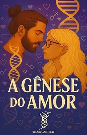 A Gênese do Amor (Nós Dois) – Thais Canheti