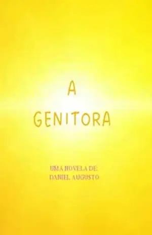 A genitora – Daniel  Augusto