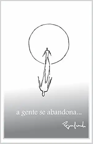 A gente se abandona… – Rogerlando Cavalcante