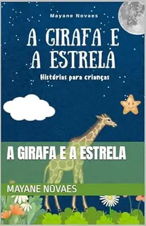 A Girafa e a Estrela – Mayane Novaes