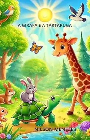 A GIRAFA E A TARTARUGA – NILSON MENEZES