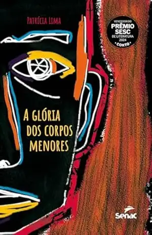 A glória dos corpos menores – Patrícia Lima