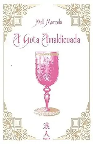 A Gota Amaldiçoada - Mell  Marzola