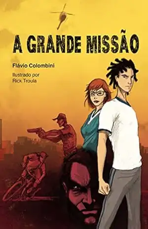 A Grande Missão – Flávio Colombini