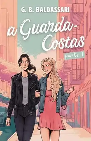 A Guarda–Costas: Parte I – G. B. Baldassari