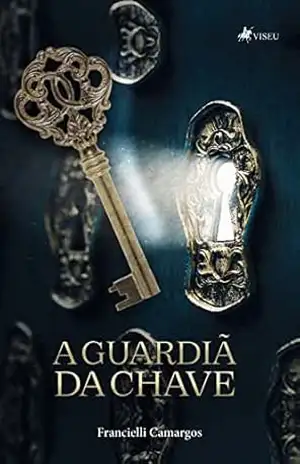 A Guardiã da Chave – Francielli Camargos