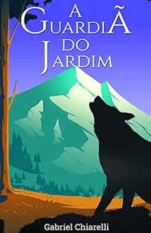 A Guardiã do Jardim – Gabriel Chiarelli