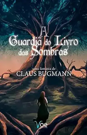 A Guardiã do Livro das Sombras - Claus Bugmann