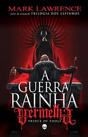 A Guerra da Rainha Vermelha (Prince of Fools Livro 1) - Mark Lawrence