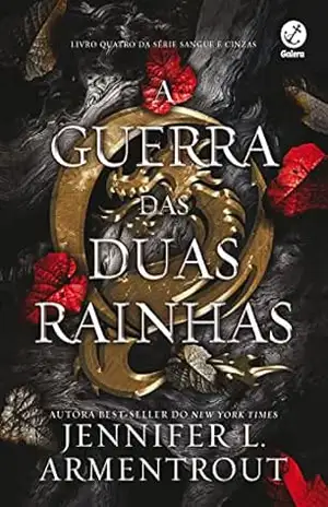 A guerra das duas rainhas (Vol. 4 Sangue e Cinzas) – Jennifer L. Armentrout