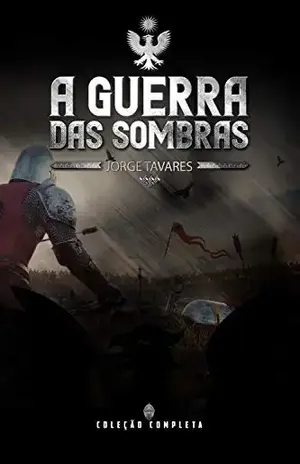 A Guerra das Sombras - Jorge Luiz Vieira Tavares