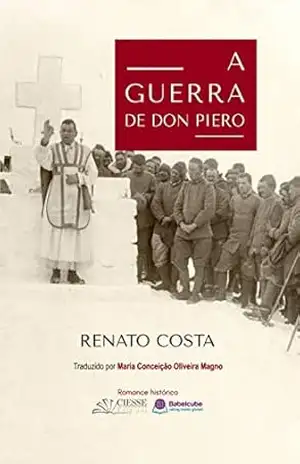A Guerra De Don Piero: – - Renato Costa