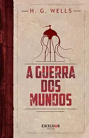 A Guerra dos Mundos – Edição de Luxo – H. G. Wells