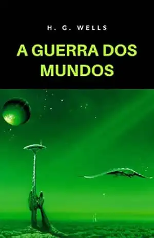 A guerra dos mundos (traduzido) – H. G. Wells
