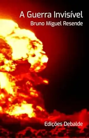 A Guerra Invisível - Bruno Miguel Resende