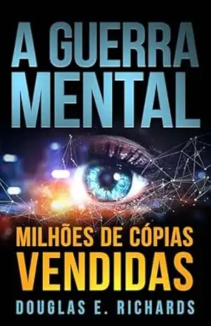 A Guerra Mental (Nick Hall Livro 3) – Douglas E. Richards