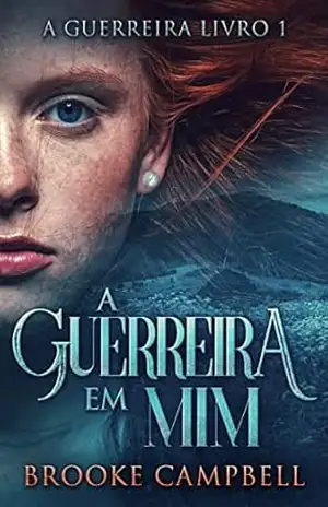 A Guerreira Em Mim – Brooke Campbell