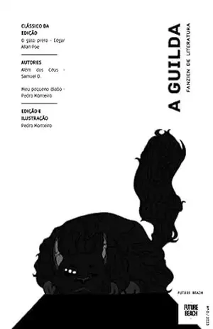 A Guilda N°0: Revista de literatura - Pedro Monteiro