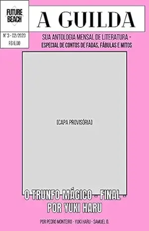 A Guilda N°3: Especial de contos de fadas, fábulas e mitos – Pedro Monteiro