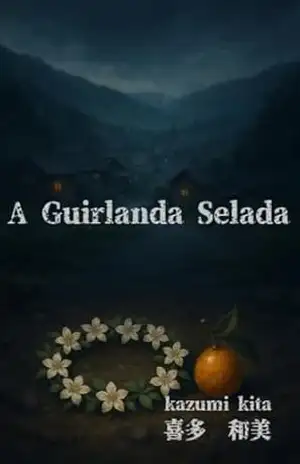 A Guirlanda Selada – 和美 喜多