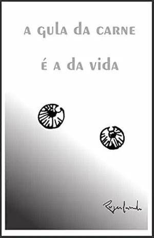 A gula da carne é a da vida – Rogerlando Cavalcante