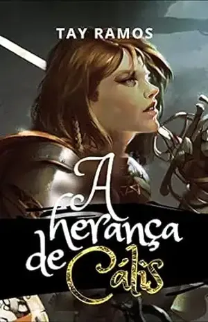 A Herança de Cális - Tay Ramos