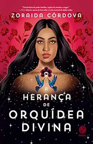 A herança de Orquídea Divina – Zoraida Córdova