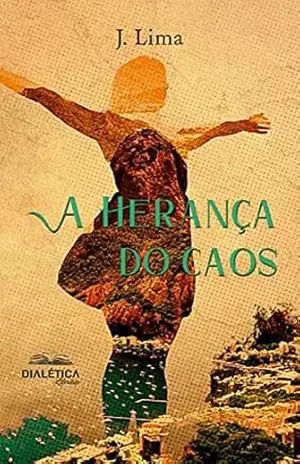 A Herança do caos – J. Lima