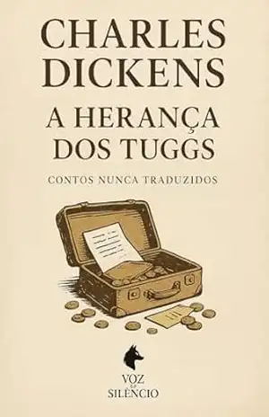A Herança dos Tuggs (Traduções Inéditas – Charles Dickens) – Charles  Dickens