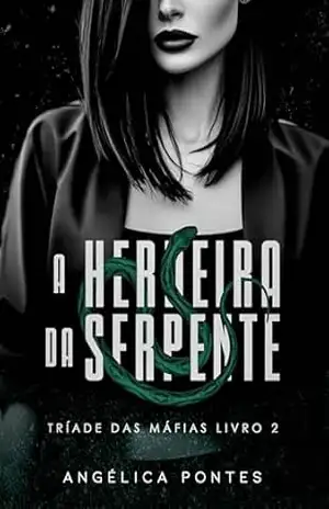 A Herdeira da Serpente - Angélica Pontes