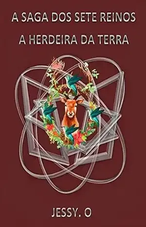 A herdeira da Terra (A saga dos sete reinos Livro 4) - Jessy. O