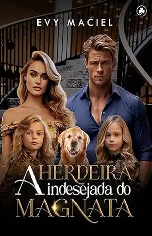 A Herdeira Indesejada Do Magnata – Evy Maciel