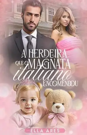 A HERDEIRA QUE O MAGNATA ITALIANO ENCOMENDOU – ELLA ARES