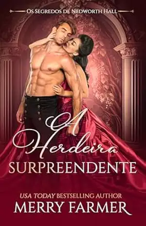 A Herdeira Surpreendente (Os Segredos de Nedworth Hall Livro 3) – Merry Farmer