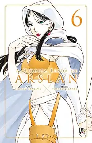 A Heroica Lenda de Arslan vol. 6 – Yoshiki Tanaka