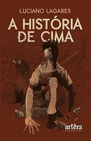 A História de Cima – Luciano Lagares