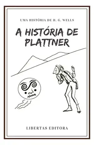 A História de Plattner (Coletânea de Contos de Wells) – H.G Wells