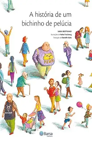 A história de um bichinho de pelúcia - Sara Bertrand