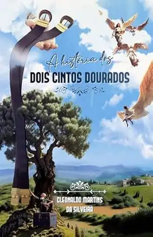 A História dos Dois Cintos Dourados – Cleonaldo Martins da Silveira