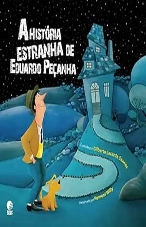 A história estranha de Eduardo Peçanha - Gilberto Lacerda Santos