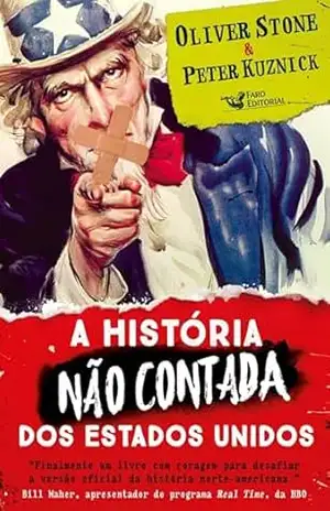 A história não contada dos Estados Unidos – Peter Kuznick