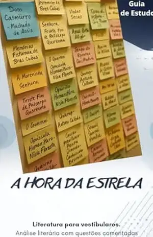 A HORA DA ESTRELA: Guia de Estudo para Vestibulares – Lincoln de Luces