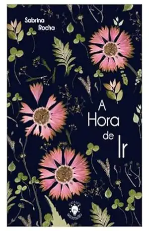 A Hora de Ir - Sabrina Rocha