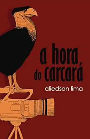 A hora do carcará – Aliedson Lima