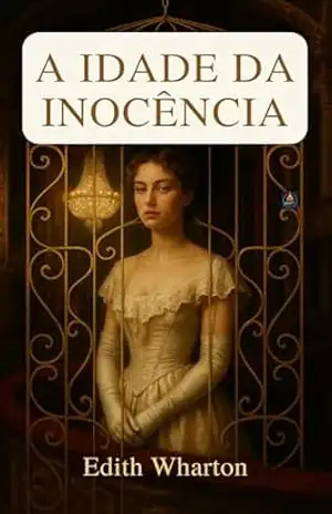 A Idade da Inocência – Edith Wharton